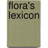 Flora's Lexicon by Unknown