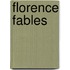 Florence Fables