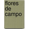 Flores de Campo by Joo Deus