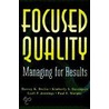 Focused Quality by Paul Murphy