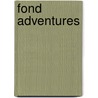 Fond Adventures by Unknown