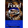 Food Processing door William A. Schiek