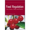 Food Regulation door Neal D. Fortin