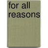 For All Reasons door Teacher Created Materials Inc