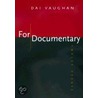 For Documentary door Dai Vaughan