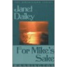 For Mike's Sake door Janet Dailey