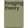 Foraging Theory door John R. Krebs