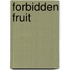 Forbidden Fruit