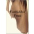 Forbidden Fruit
