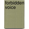 Forbidden Voice door Alma Greene