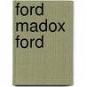 Ford Madox Ford by Laura Colombino