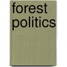 Forest Politics door David Humphreys