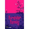 Forever Family! door Gillian Lobel