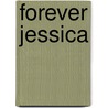 Forever Jessica by Mary Doud