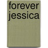 Forever Jessica door Cynthia Johnson