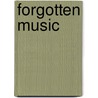 Forgotten Music by Alex Susanna
