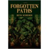 Forgotten Paths door Beth Schiemer