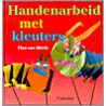 Handenarbeid met kleuters by Thea van Mierlo