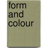 Form And Colour door L. March 1863-1917 Phillipps