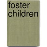 Foster Children door Kate Wilson