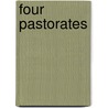 Four Pastorates by Eden B. Foster