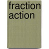 Fraction Action door Loreen Leedy