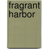 Fragrant Harbor door Laura McBride
