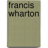 Francis Wharton door Onbekend