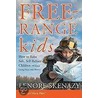 Free Range Kids door Leonore Skenazy