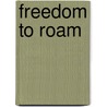 Freedom To Roam door Harold Sculthorpe