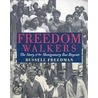 Freedom Walkers door Russell Freedman