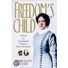 Freedom's Child door Carrie Allen McCray