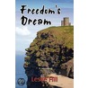Freedom's Dream by Leslie Hill