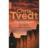 Frei von Schuld door Chris Tvedt