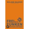 Freiheitsfunken door Roland Baader