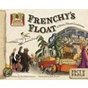 Frenchy's Float door Pam Scheunemann