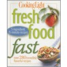 Fresh Food Fast by Cooking Light Magazine