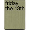 Friday the 13th door Thomas William Lawson