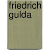 Friedrich Gulda door Beatrice von Buchwaldt