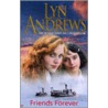 Friends Forever door Lyn Andrews