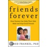 Friends Forever door Fred H. Frankel