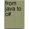 From Java To C# by Mok Heng Ngee