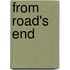 From Road's End