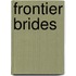 Frontier Brides