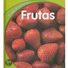 Frutas = Fruits by Lola Schaefer