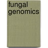 Fungal Genomics door George G. Khachatourians