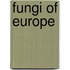 Fungi Of Europe