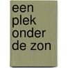 Een plek onder de zon door Julia Burgers-Drost
