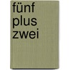 Fünf plus Zwei by Stefan Scheil