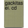 Gackitas Ei. Cd by Unknown